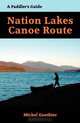 The Nation Lakes Canoe Route, Michel Gauthier 
