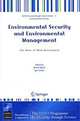 Environmental Security and Environmental Management: The Role of Risk Assessment, Edited by Benoit Morel, Igor Linkov 
