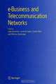 E-Business and Telecommunication Network, Edited by Joao Ascenso, Luminita Vasiu, Carlos Belo and Monica Saramago 