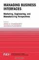Managing Business Interfaces. Marketing, Engineering, and Manufacturing Perspectives, 