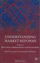 Understanding Market Reforms: Volume 2: Motivation, Implementation and Sustainability, Edited by Jose Maria Fanelli and Gary McMahon 
