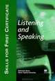 Skills for First Certificate: Listening and Speaking, Malcolm Mann, Steve Taylore-Knowles 
