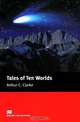 Tales of Ten Worlds: Elementary Level, Arthur C. Clarke 
