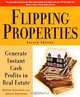 Flipping Properties: Generate Instant Cash Profits in Real Estate, William Bronchick, Robert Dahlstrom 