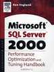 Microsoft SQL Server 2000 Performance Optimization and Tuning Handbook, Ken England 