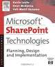 Microsoft SharePoint Technologies: Planning, Design and Implementation, Kevin Laahs, Emer McKenna, Veli-Matti Vanamo 