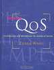 Internet QoS: Architectures and Mechanisms for Quality of Service, Zheng Wang 