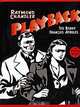 Playback, Raymond Chandler, Ted Benoit, Francois Ayroles 
