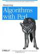 Mastering Algorithms with Perl, Jon Orwant, Jarkko Hietaniemi & John Macdonald 