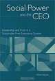 Social Power and the CEO: Leadership and Trust in a Sustainable Free Enterprise System, Elliott Jaques 