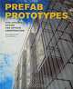 Prefab Prototypes: Site-Specific Design for Offsite Construction, Mark Anderson and Peter Anderson 