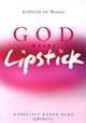 God Wears Lipstick: Kabbalah for Women, Karen Berg 