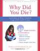 Why Did You Die? Activities to Help Children Cope With Grief and Loss, Erica Leeuwenburgh, Ellen Goldring 