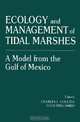 Ecology and Management of Tidal Marshes: A Model from the Gulf of Mexico, Editors Charles L. Coultas, Yuch-Ping Hsieh 