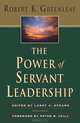 The Power of Servant Leadership, Robert K. Greenleaf 