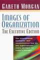 Images of Organization: The Executive Edition, Gareth Morgan 