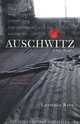 Auschwitz: A New History, Laurence Rees 