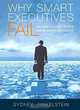 Why Smart Executives Fail and What You Can Learn from Their Mistakes, Sydney Finkelstein 