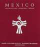 Mexico: Architecture, Interiors, Design, Mark Luscombe-Whyte, Dominic Bradbury 