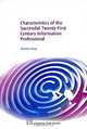 Characteristics of the Twenty-First Century Successful Information Professional, Dennie Heye 