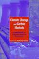 Climate Change and Carbon Markets: A Handbook of Emissions Reduction Mechanisms, Edited by Farhana Yamin 