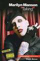 Marilyn Manson "Talking", Chuck Weiner 