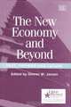 The New Economy and Beyond: Past, Present and Future, Edited by Dennis W. Jansen 
