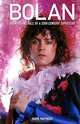 Bolan: The Rise and Fall of a 20th Century Superstar, Mark Paytress 