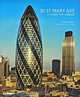 30 St Mary Axe: A Tower for London, Kenneth Powell 