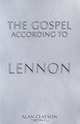 The Gospel According to Lennon, Alan Clayson 