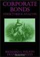 Corporate Bonds: Structure and Analysis, Richard S. Wilson, Frank J. Fabozzi 