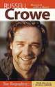 Russell Crowe: Maverick with a Heart, Stone Wallace & Nicholle Carriere 