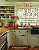 The Kitchen Book: The Essential Resource for Creating the Room of Your Dreams, 