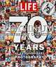 Life: Platinum Anniversary Collection: 70 Years of Extraordinary Photography, 
