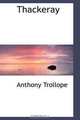 Thackeray, Anthony Trollope 