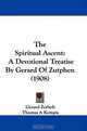 The Spiritual Ascent: A Devotional Treatise By Gerard Of Zutphen (1908), Gerard Zerbolt 