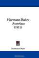 Hermann Bahr: Austriaca (1911) (German Edition), Hermann Bahr 