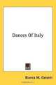 Dances Of Italy, Bianca M. Galanti 