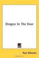 Dragon In The Dust, Post Wheeler 