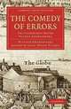 The Comedy of Errors: The Cambridge Dover Wilson Shakespeare (Cambridge Library Collection - Literary Studies), William Shakespeare 