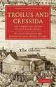Troilus and Cressida: The Cambridge Dover Wilson Shakespeare (Cambridge Library Collection - Literary Studies), William Shakespeare 