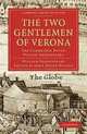 The Two Gentlemen of Verona: The Cambridge Dover Wilson Shakespeare (Cambridge Library Collection - Literary Studies), William Shakespeare 