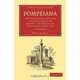 Pompeiana 2 Volume Paperback Set: The Topography, Edifices and Ornaments of Pompeii, the Result of Excavations Since 1819, William Gell 