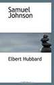 Samuel Johnson, Elbert Hubbard 