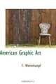 American Graphic Art, F. Weitenkampf 