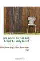 Jane Austen Her Life And Letters A Family Record, William Austen Leigh 