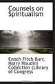 Counsels on Spiritualism, Harry Houdini Collection (Library of C, Enoch Fitch Burr 