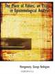The Place of Values; an Essay in Epistemological Analysis, Montgomery, George Redington 