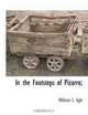 In the Footsteps of Pizarro;, William C. Agle 