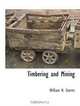 Timbering and Mining, William H. Storms 